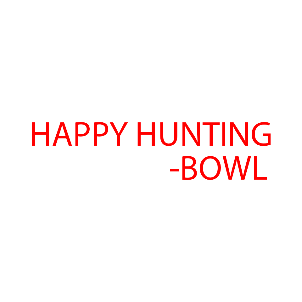 Happy Hunting Bowl